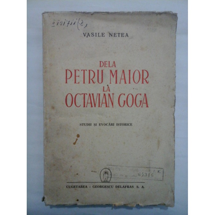 DE LA PENTRU MAIOR LA OCTAVIAN GOGA - VASILE NETEA